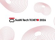 SusHi Tech Tokyo 2026 – Konferensi Inovasi Global Terbesar di Asia Akan Diselenggarakan di Tokyo Mendorong Kota Berkelanjutan Melalui Teknologi Tinggi