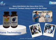 Nano Disinfektan dan Nano Silver FisTx: Biosekuriti Tambak Udang Melalui Air dan Pakan, Tanpa Andalkan Antibiotik